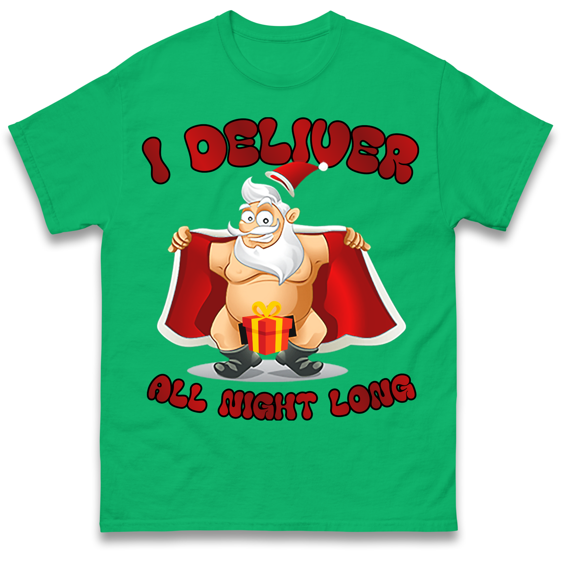 Santa Claus I Deliver All Night Long Christmas T Shirt
