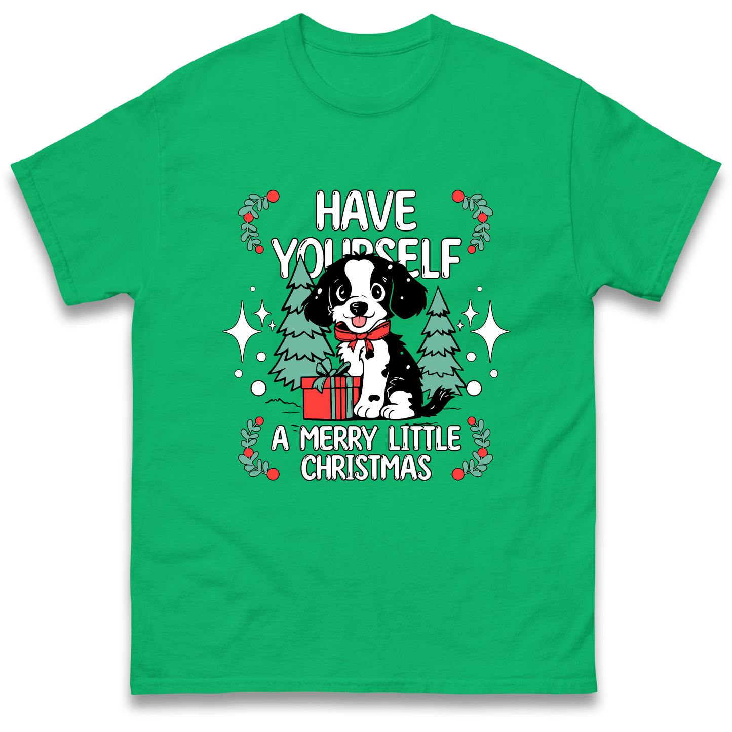 Have Yourself a Merry Little Christmas T Shirt