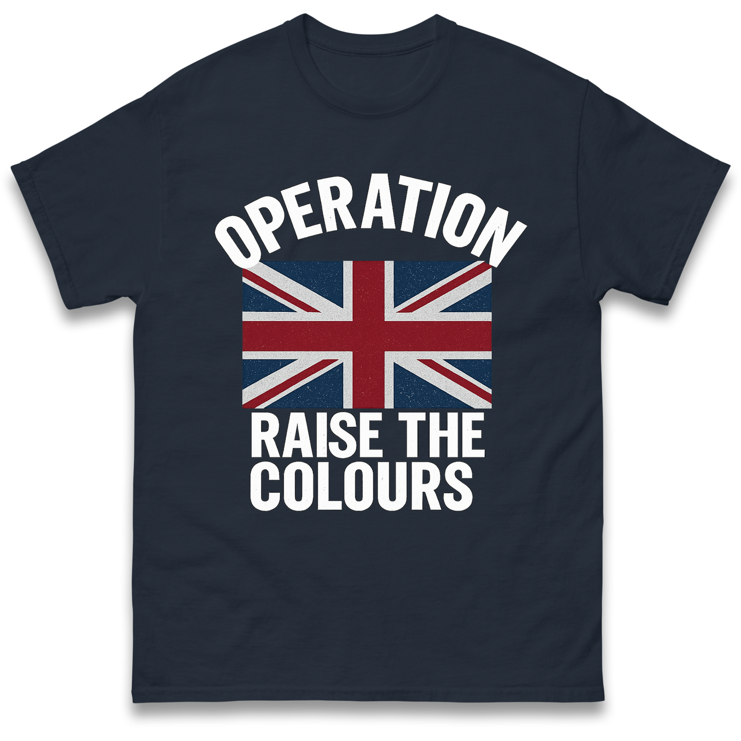 Operation Raise The Colours T Shirt