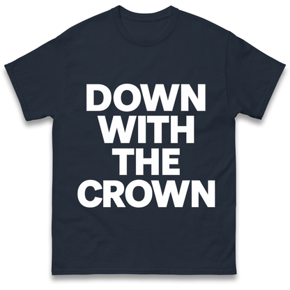 Down With The Crown T-Shirt