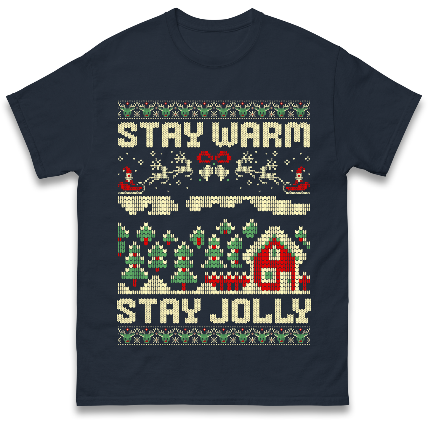Stay Warm Stay Jolly Christmas T Shirt