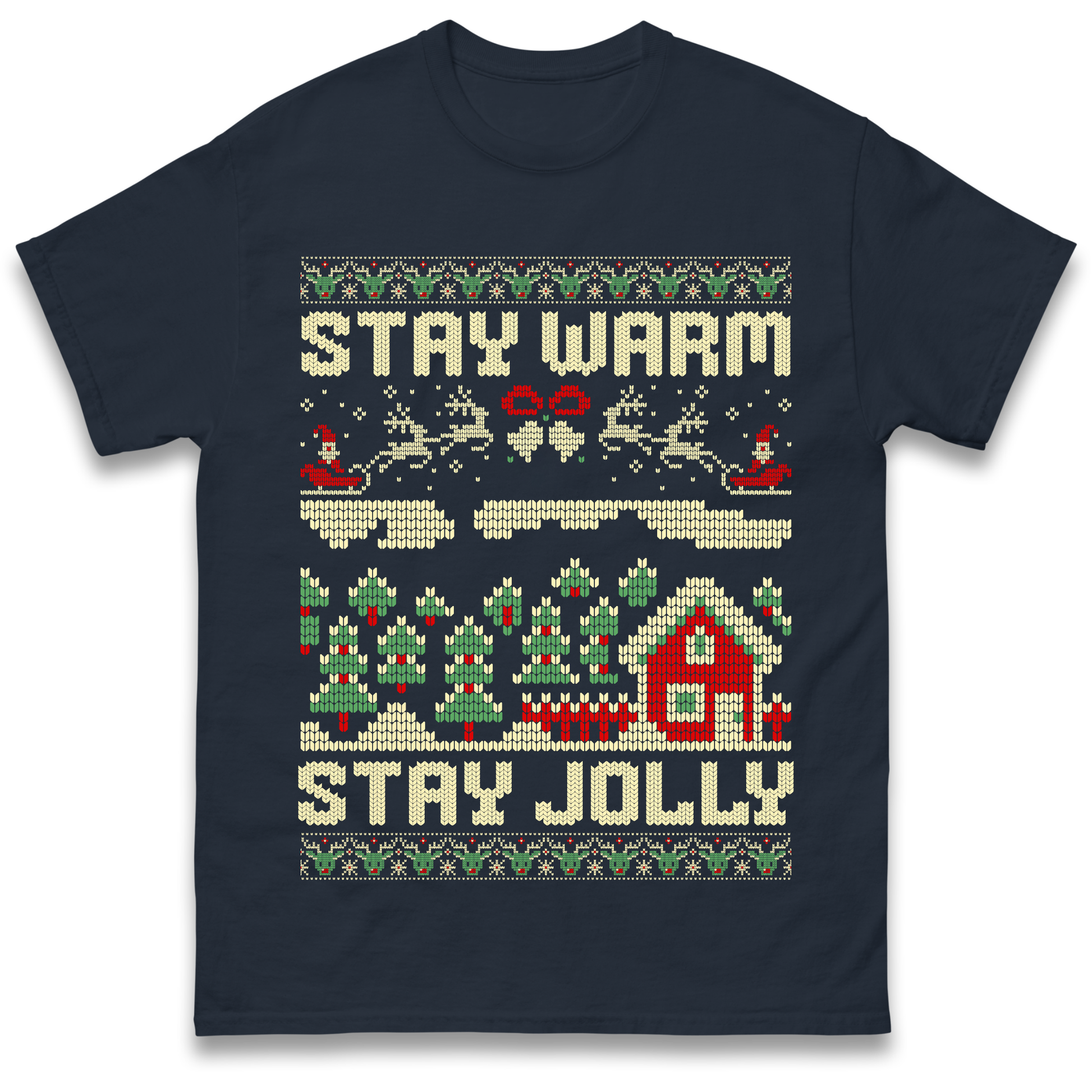 Stay Warm Stay Jolly Christmas T Shirt