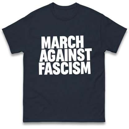 March Against Fascism T Shirt
