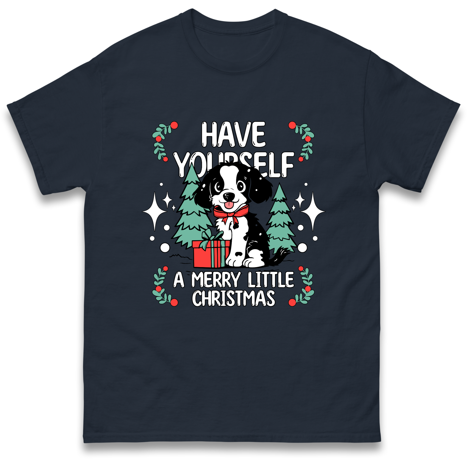 Have Yourself a Merry Little Christmas T Shirt