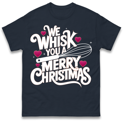 We Whisk You a Merry Christmas T Shirt