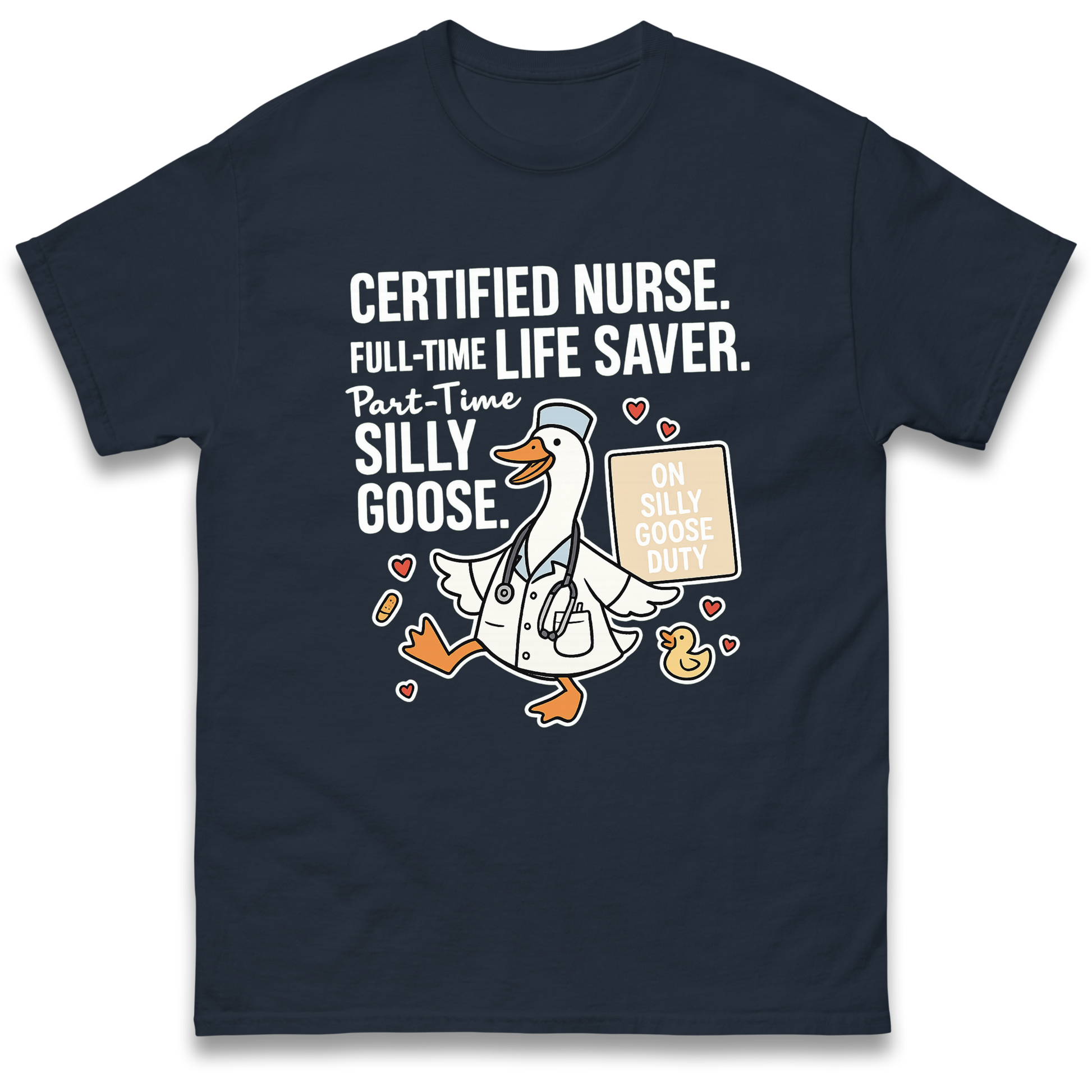 Full Time Nurse Part Time Silly Goose T Shirt