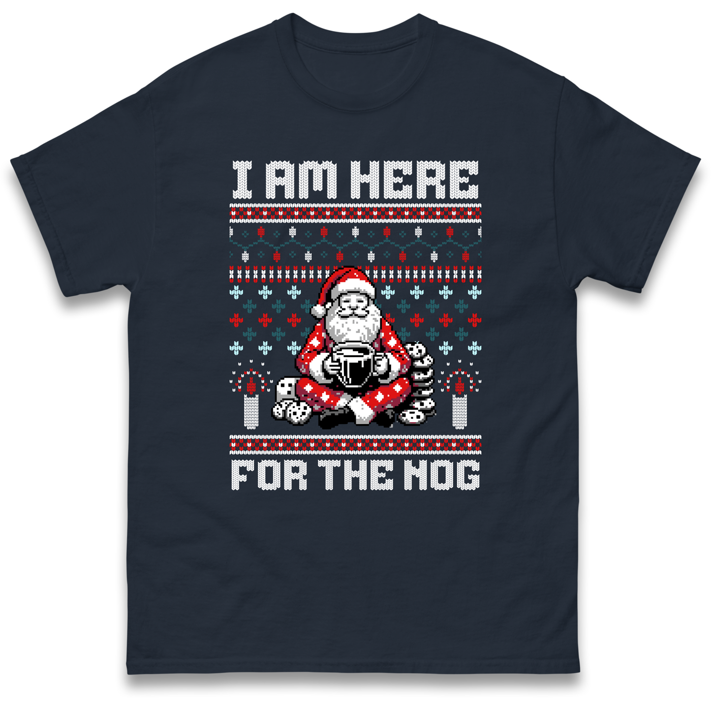I am Here For The Nog Christmas T Shirt