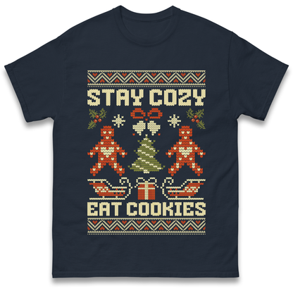 Stay Cozy Eat Cookies Christmas T Shirt