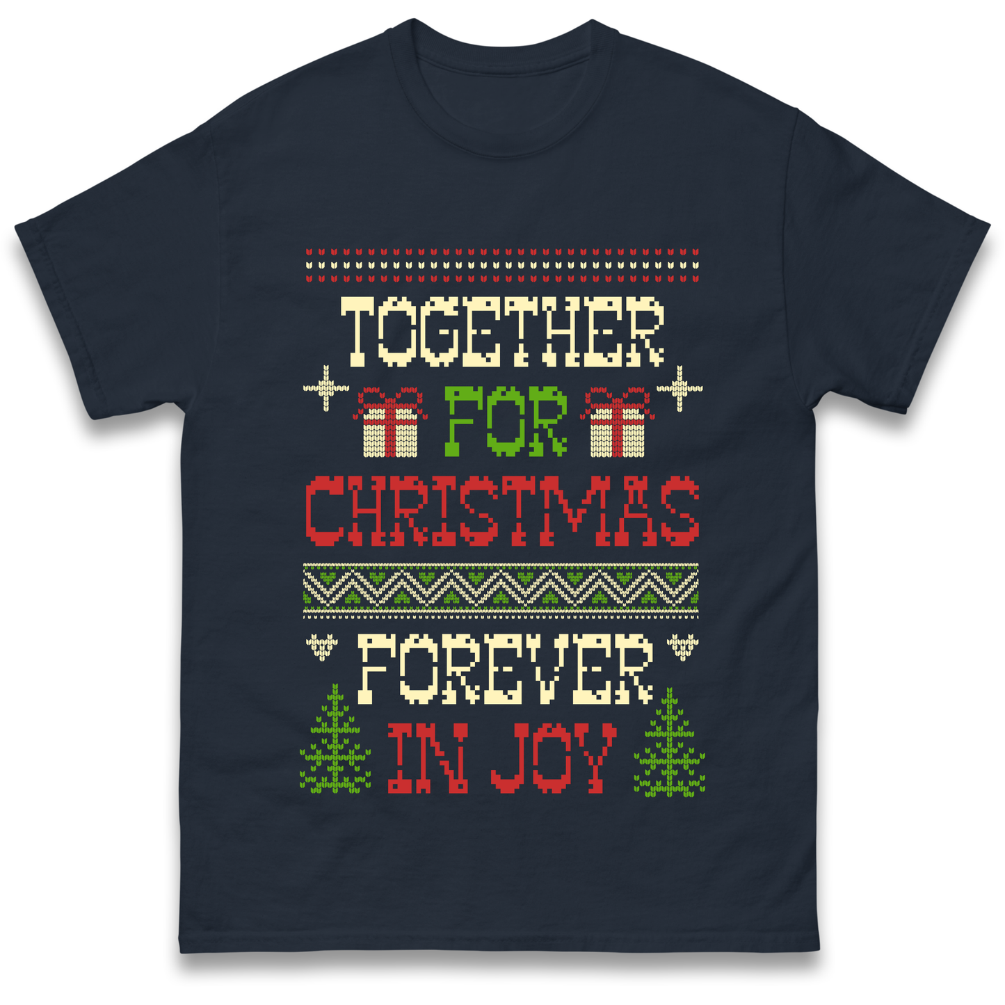 Together for Christmas Forever in Joy Christmas T Shirt