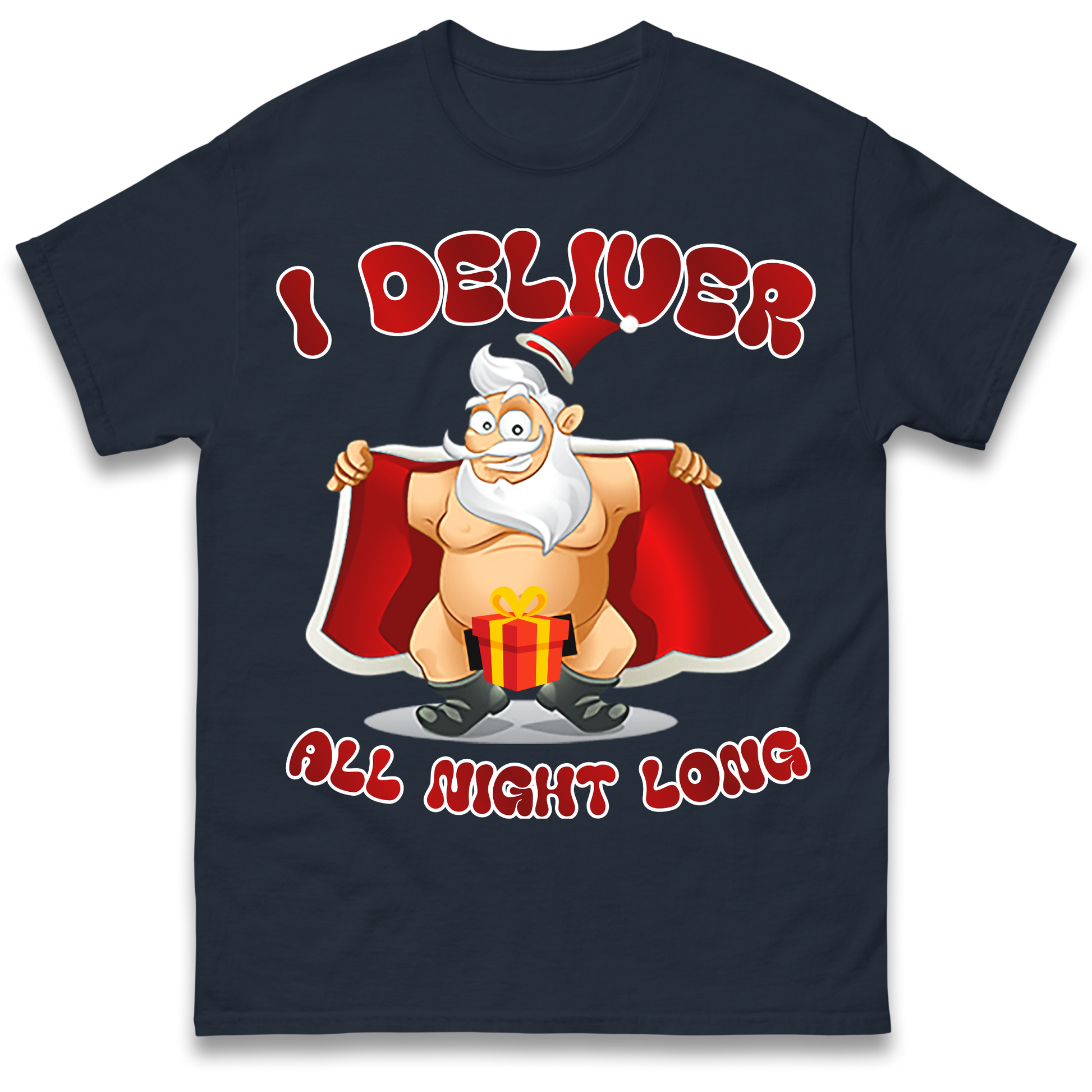 Santa Claus I Deliver All Night Long Christmas T Shirt