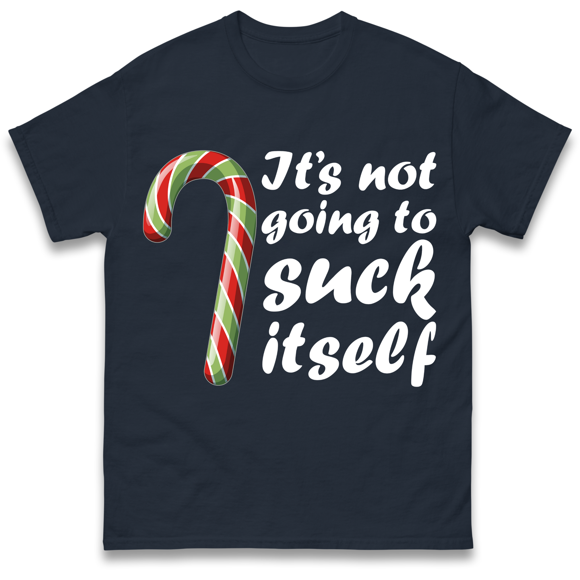 Not Going To Suck Itself T Shirt