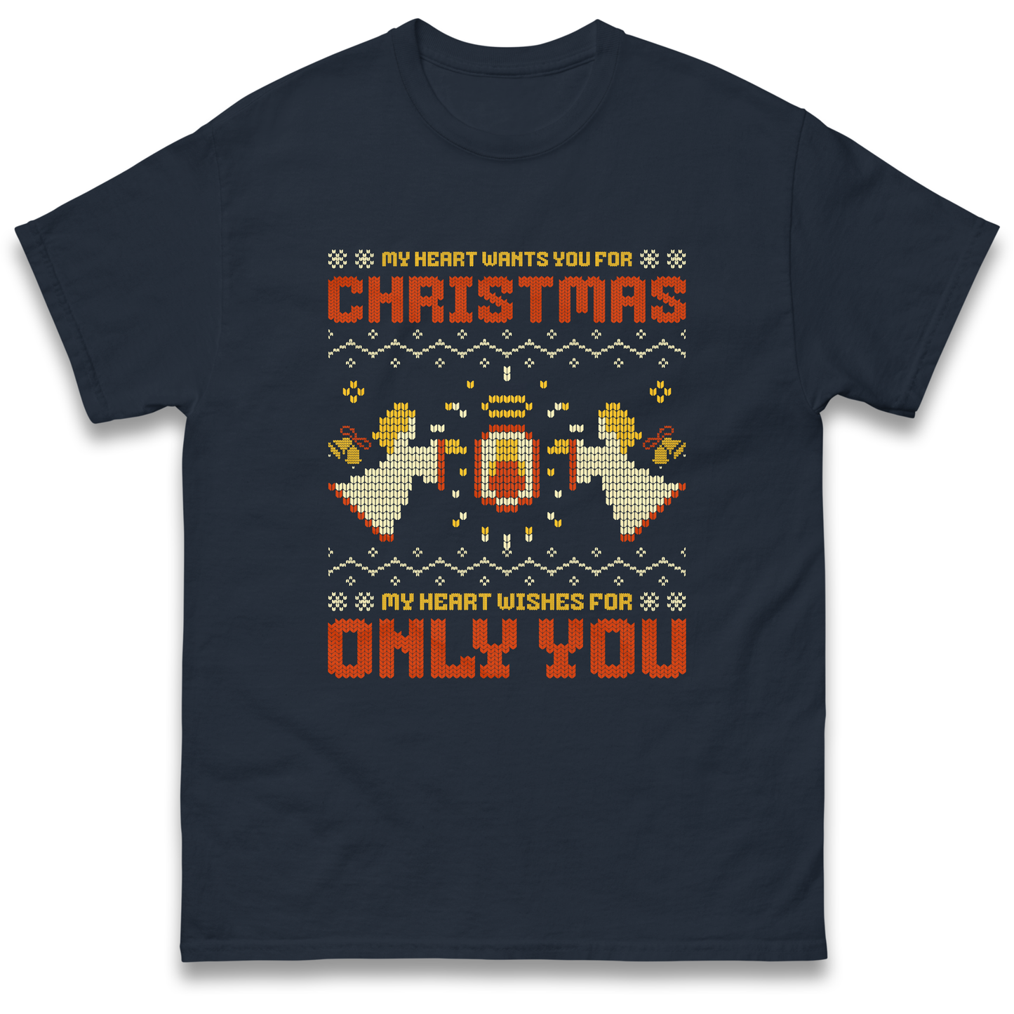 My Heart Wants You For Christmas Only You Christmas T Shirt