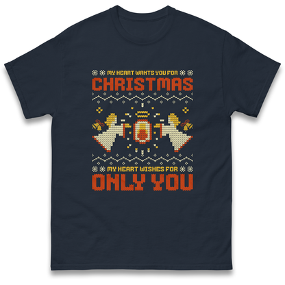 My Heart Wants You For Christmas Only You Christmas T Shirt