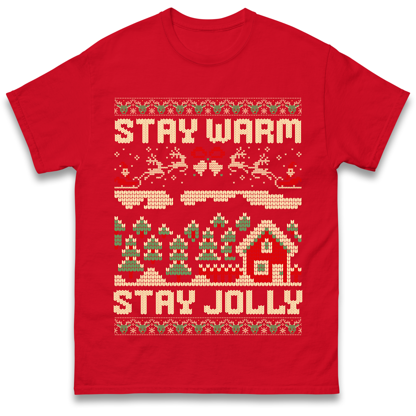 Stay Warm Stay Jolly Christmas T Shirt