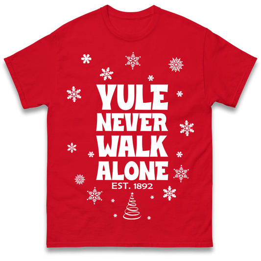 Yule Never Walk Alone Liverpool Christmas T Shirt
