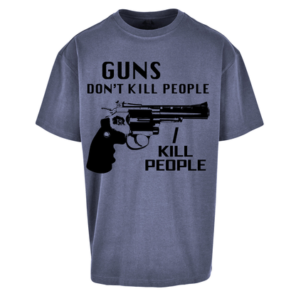 Guns Don’t Kill People Oversized T Shirt