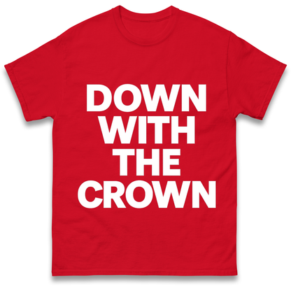 Down With The Crown T-Shirt