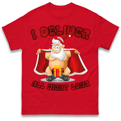 Santa Claus I Deliver All Night Long Christmas T Shirt