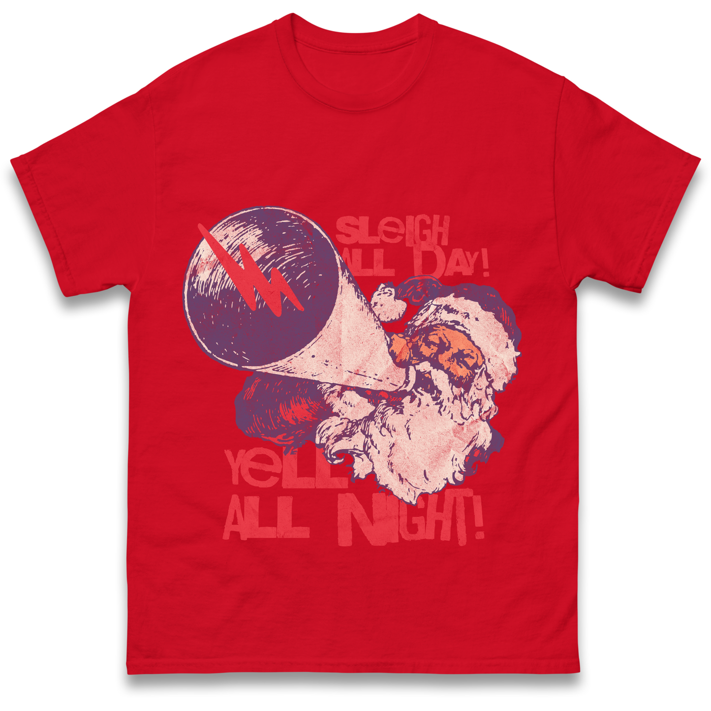 Sleigh All Day Yell All Night Santa Christmas T Shirt