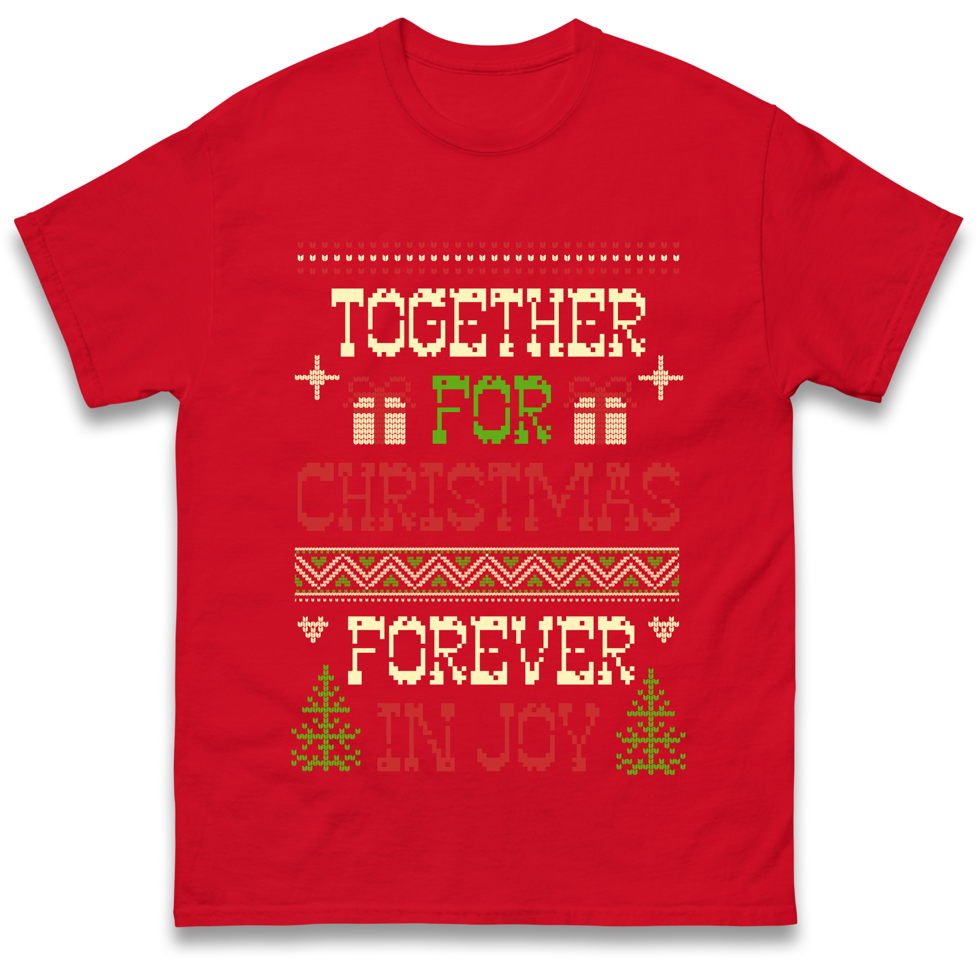 Together for Christmas Forever in Joy Christmas T Shirt