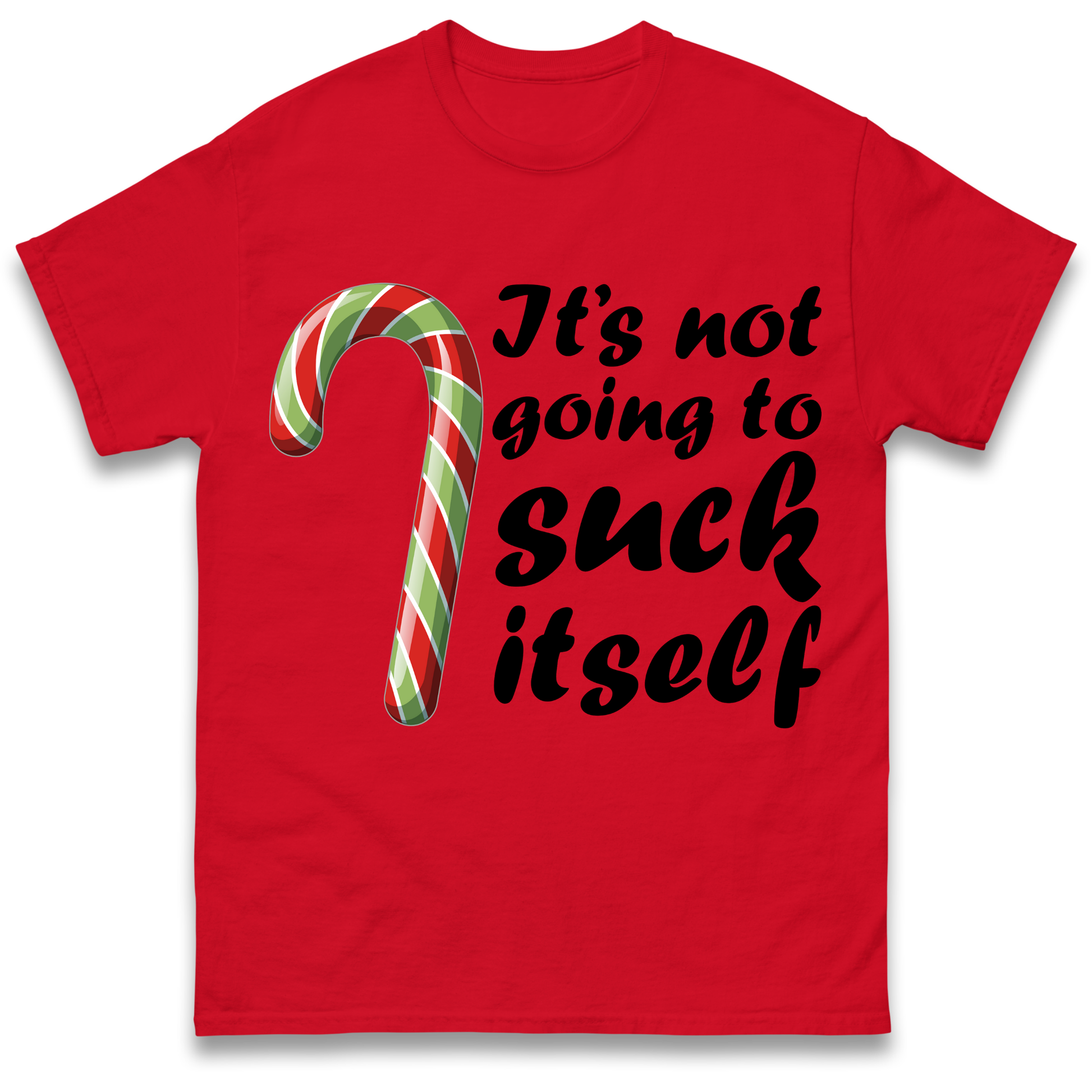 Not Going To Suck Itself T Shirt