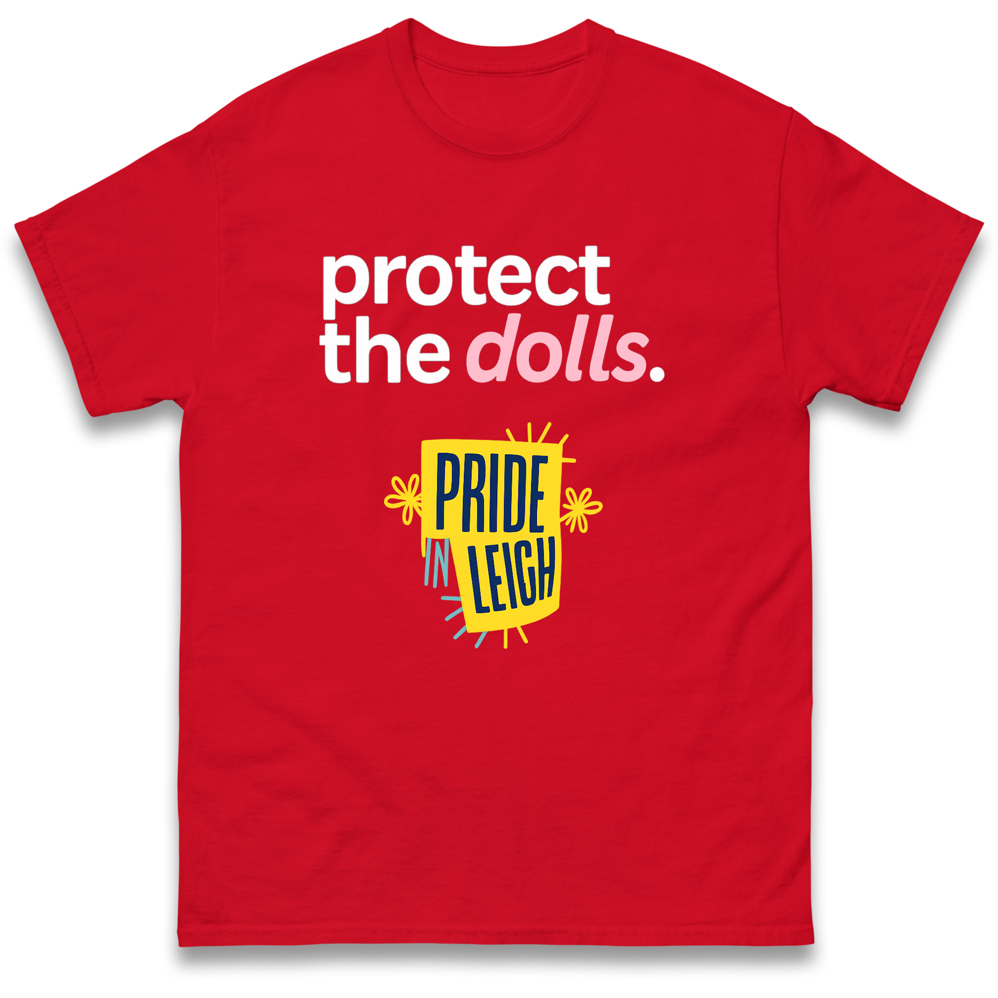 Protect The Dolls Slogan T Shirt