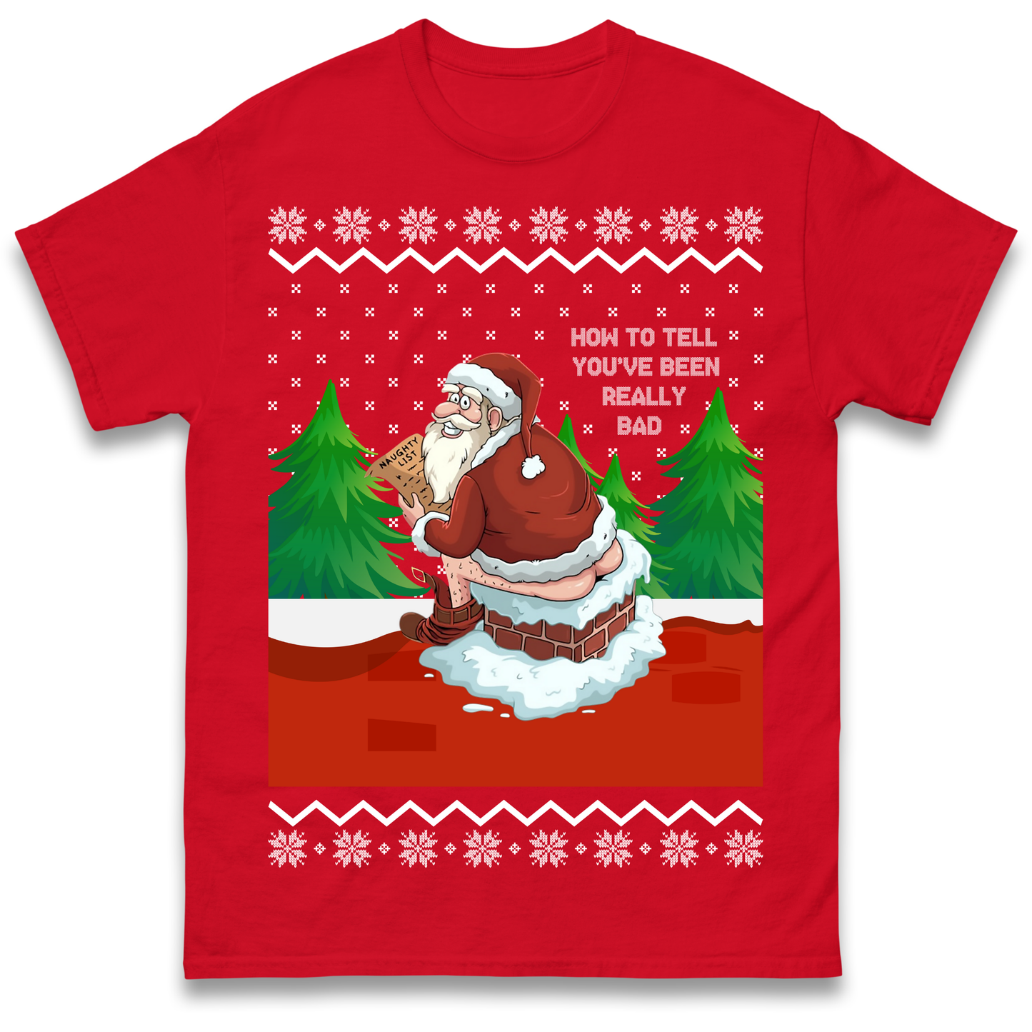 How To Tell That You've Been Really Bad T Shirt