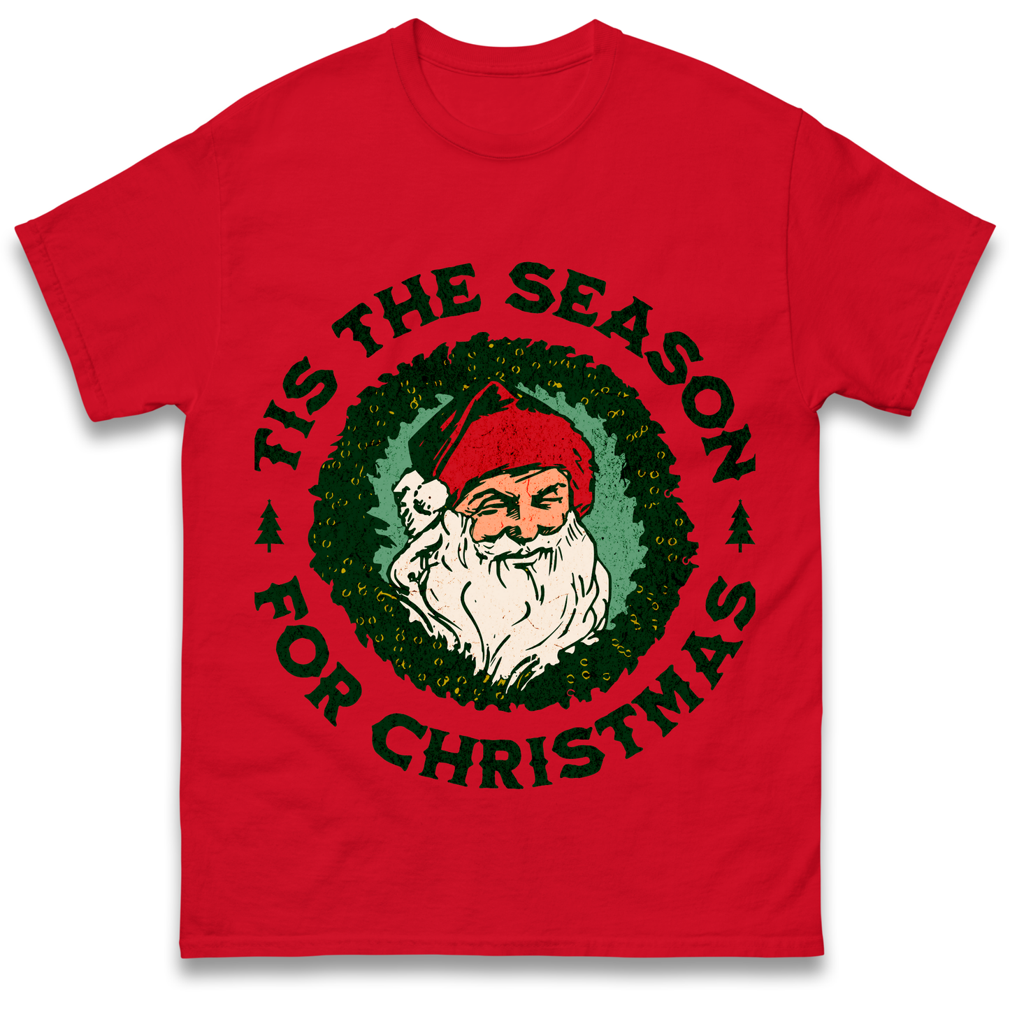Tis The Season Santa Claus Christmas T Shirt