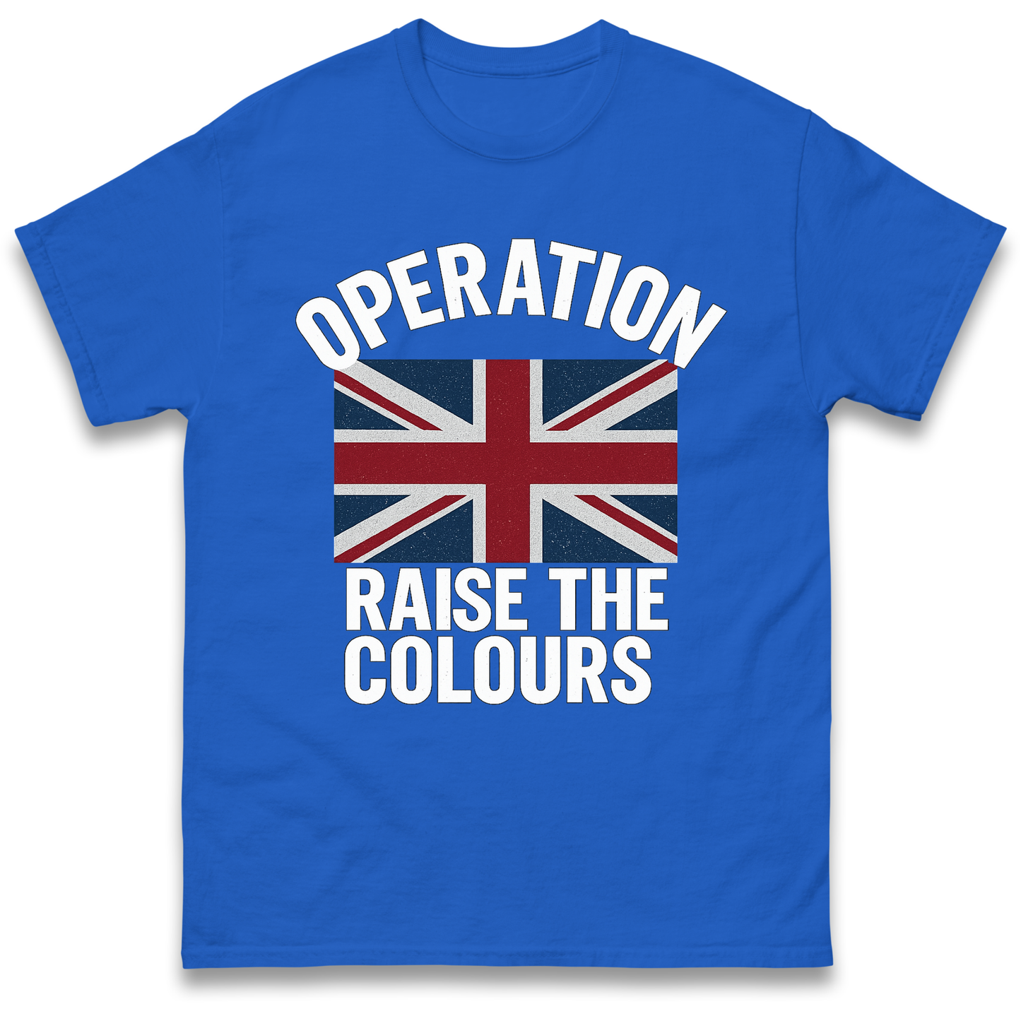 Operation Raise The Colours T Shirt
