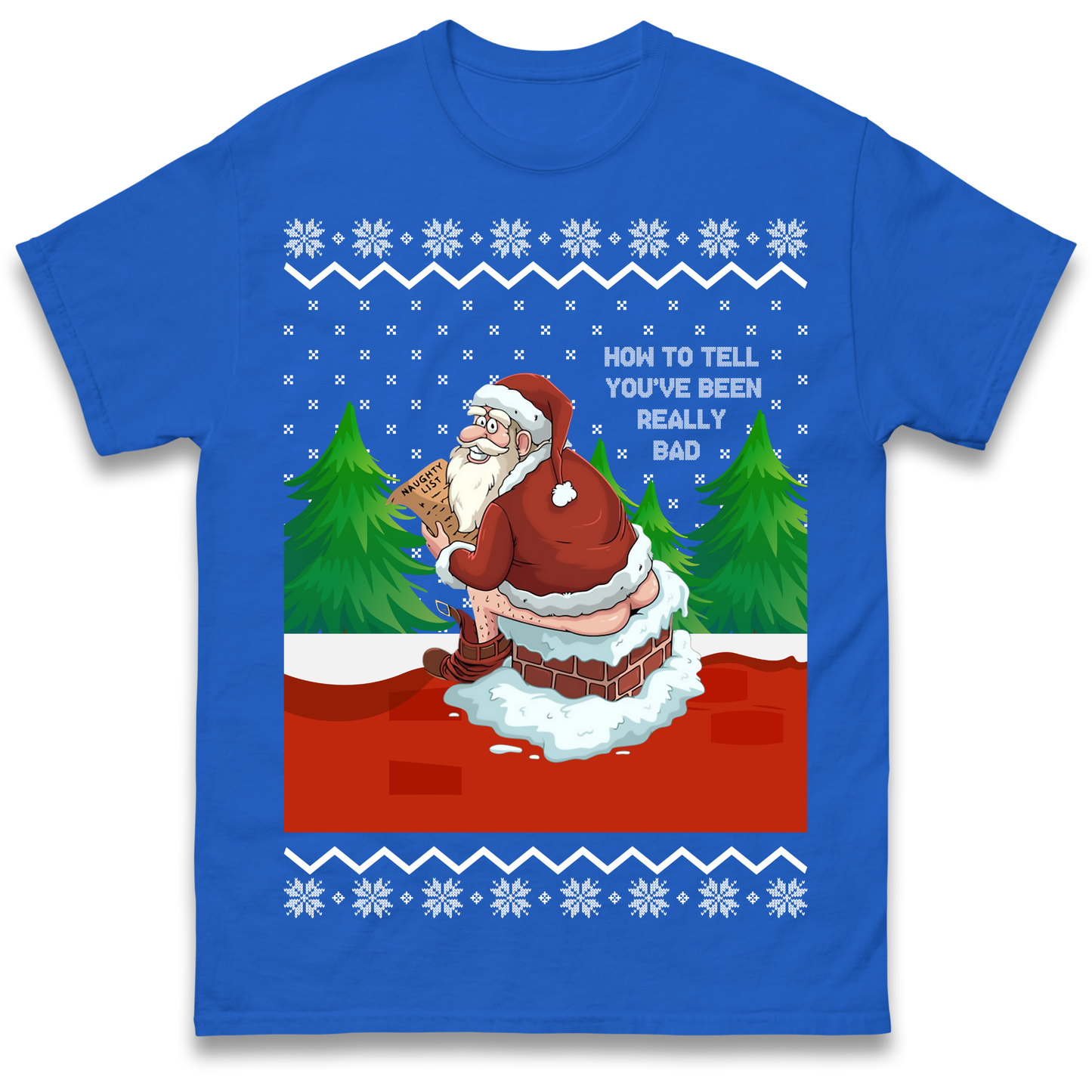 How To Tell That You've Been Really Bad T Shirt