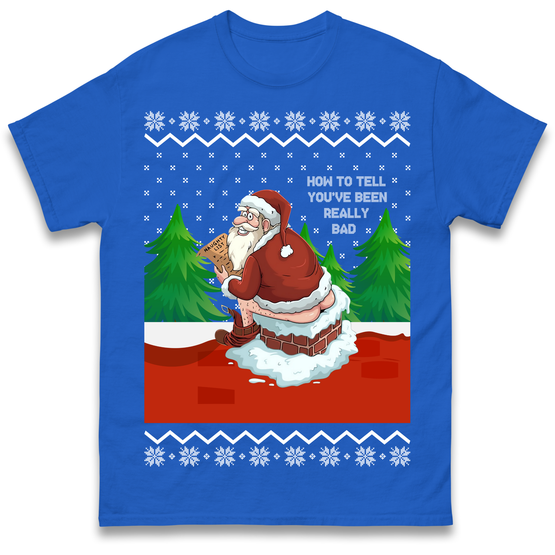 How To Tell That You've Been Really Bad T Shirt