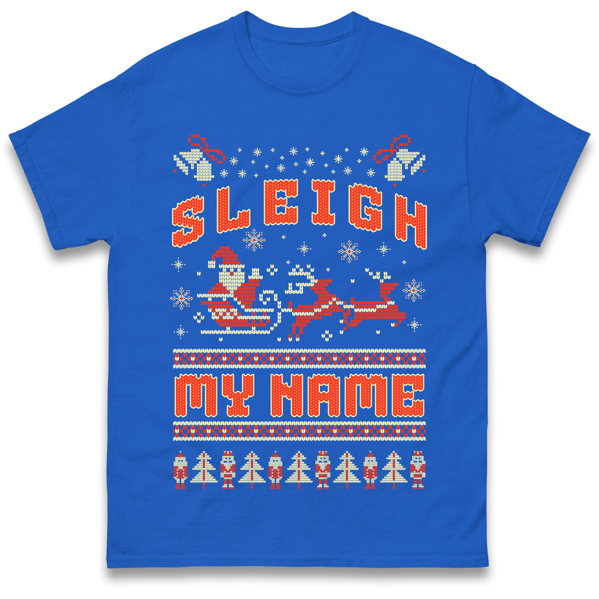 Sleigh My Name Christmas T Shirt