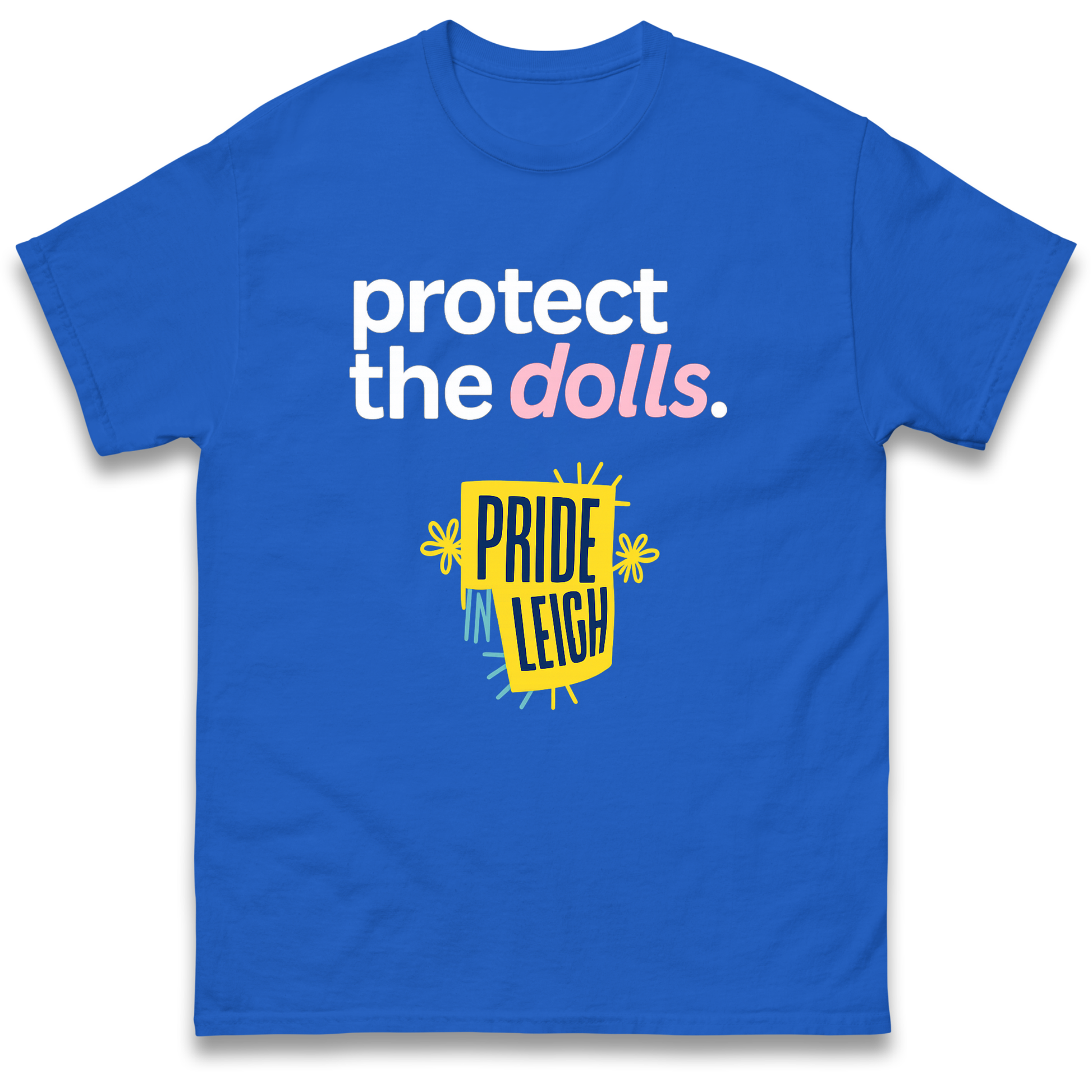 Protect The Dolls Slogan T Shirt