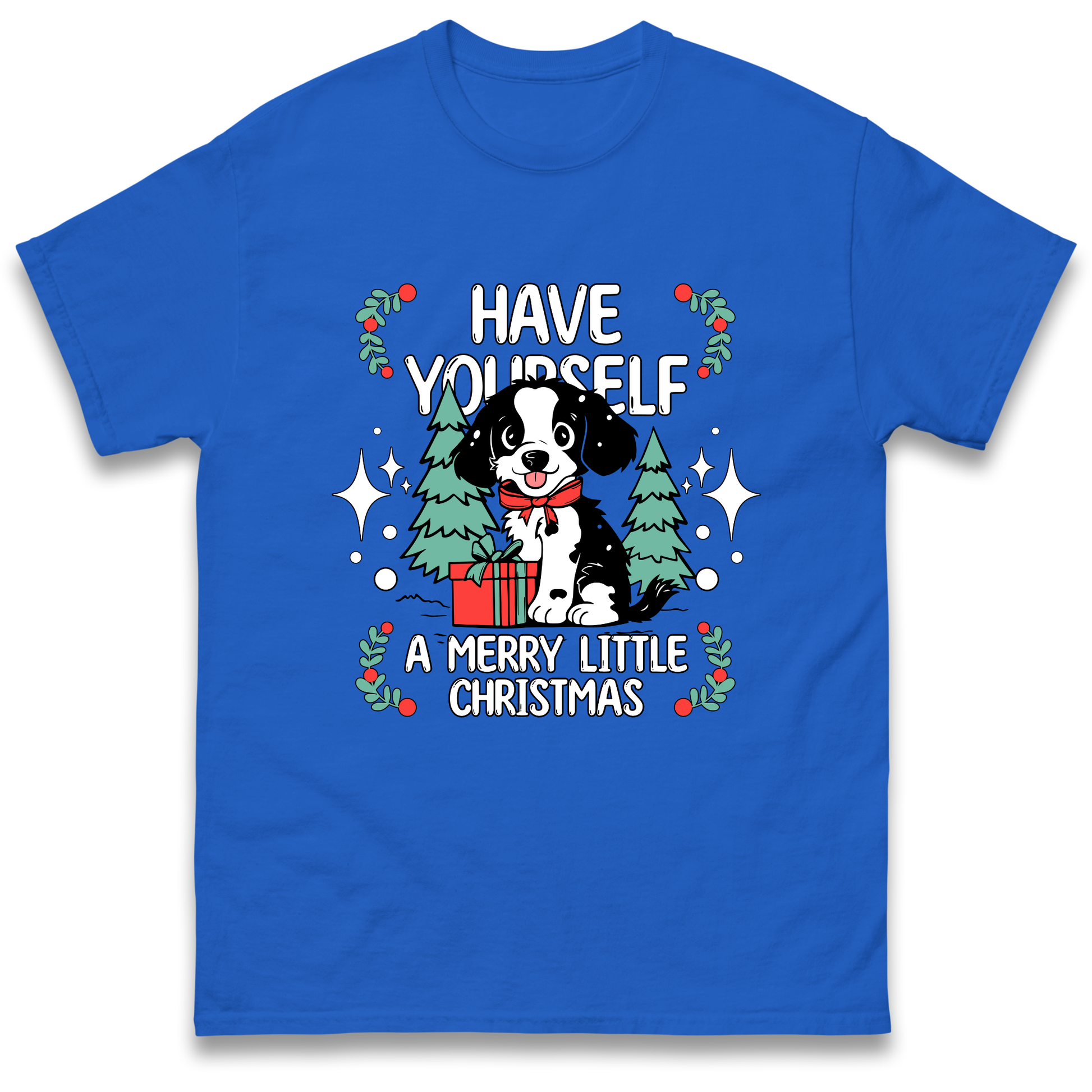 Have Yourself a Merry Little Christmas T Shirt