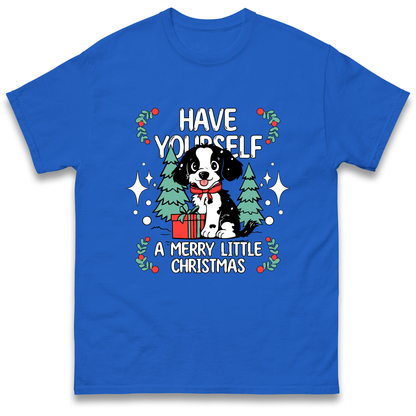 Have Yourself a Merry Little Christmas T Shirt