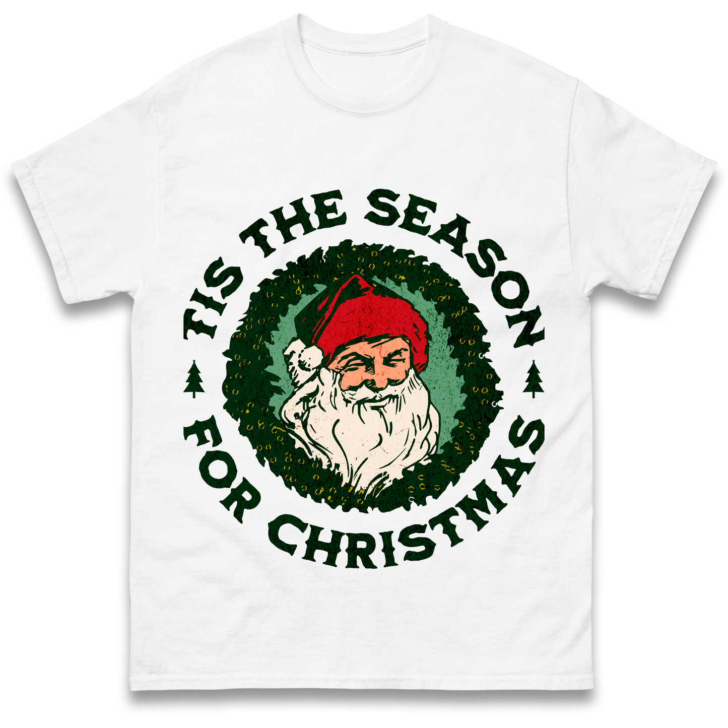 Tis The Season Santa Claus Christmas T Shirt
