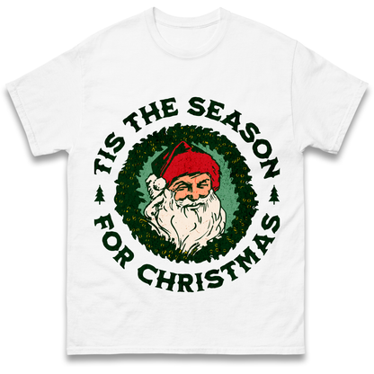 Tis The Season Santa Claus Christmas T Shirt