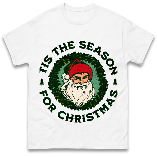 Tis The Season Santa Claus Christmas T Shirt