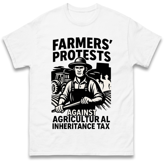 Farmers’ Protests Against Agricultural Inheritance Tax T Shirt