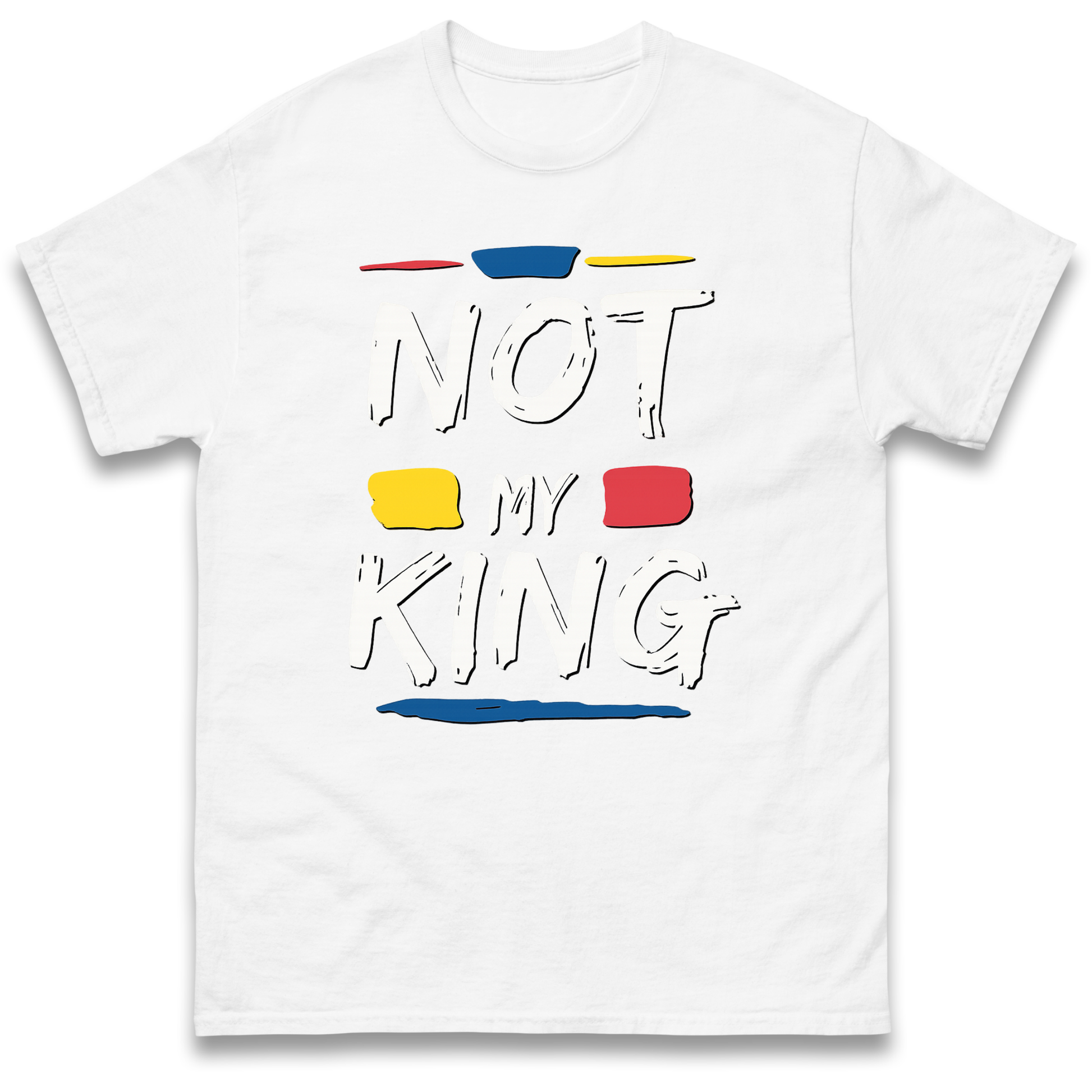 Not My King Protest T Shirt UK