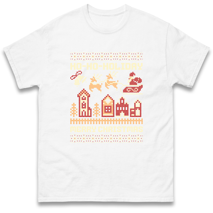 Have Yourself a HO HO HOLIDAY Christmas T Shirt
