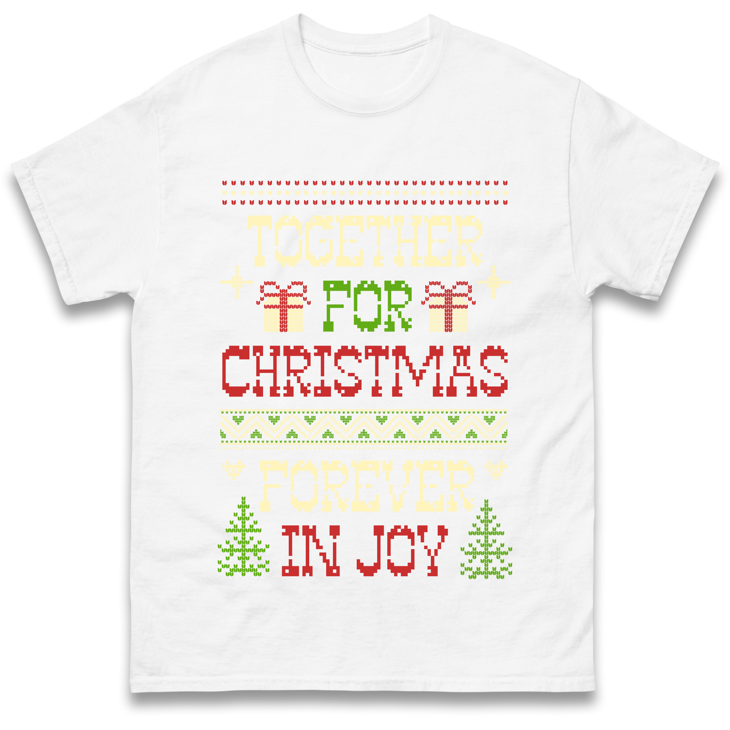 Together for Christmas Forever in Joy Christmas T Shirt