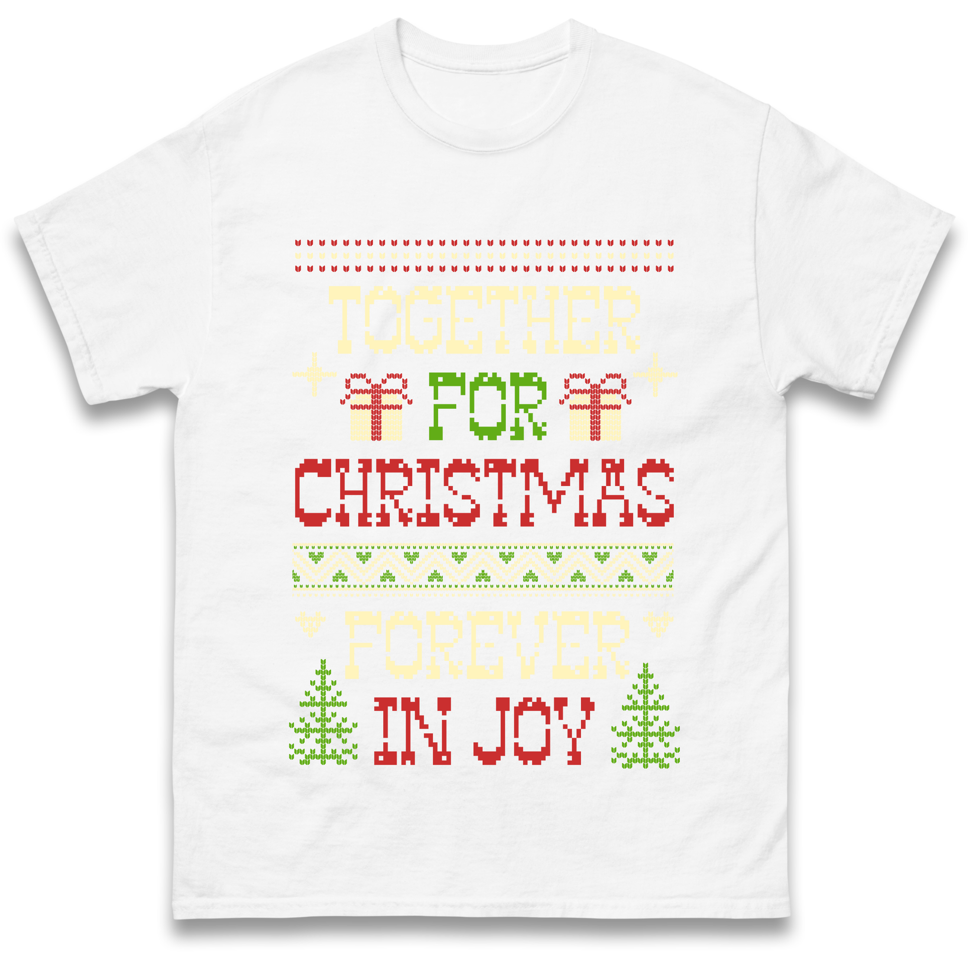 Together for Christmas Forever in Joy Christmas T Shirt