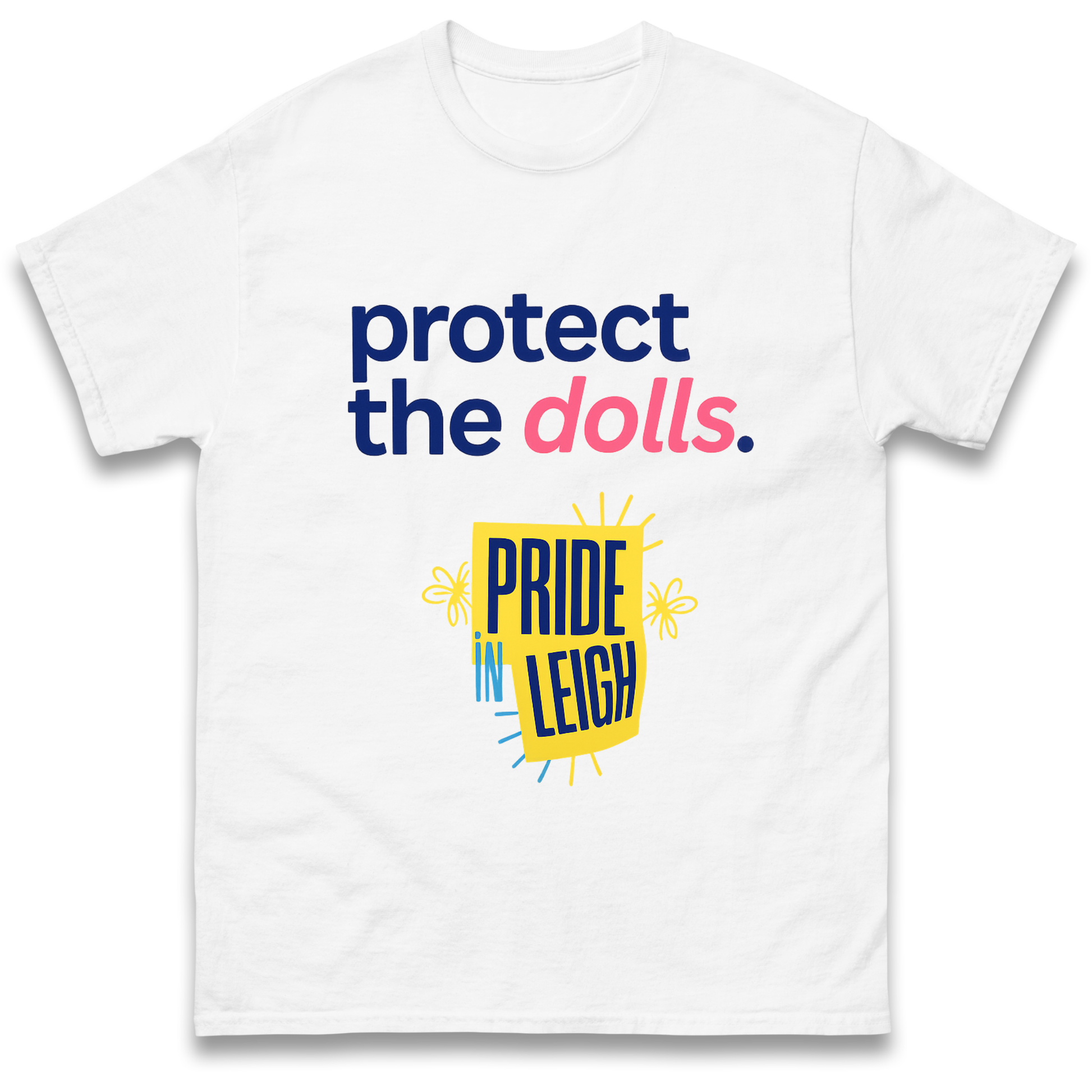 Protect The Dolls Slogan T Shirt