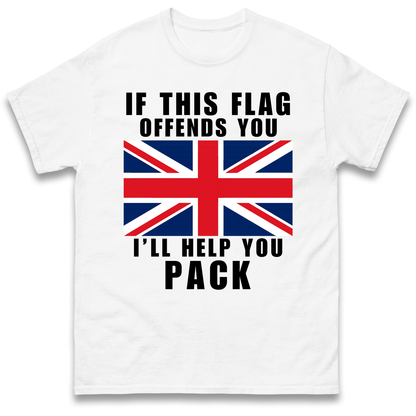 If This Flag Offends You I Will Help You Pack T Shirt