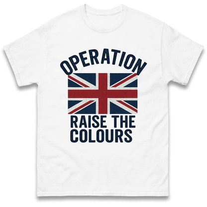 Operation Raise The Colours T Shirt