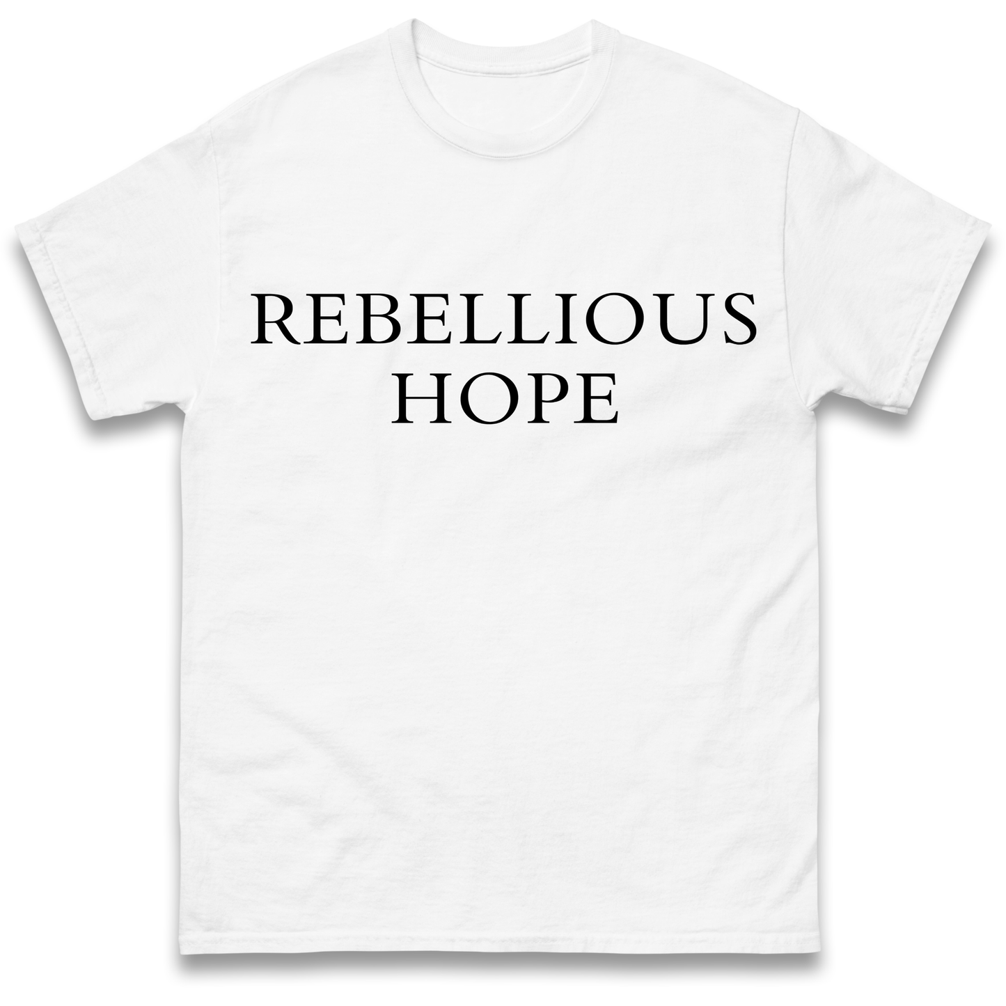 Rebellious Hope T Shirt
