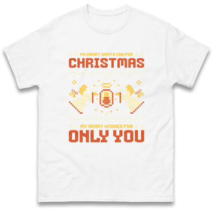 My Heart Wants You For Christmas Only You Christmas T Shirt
