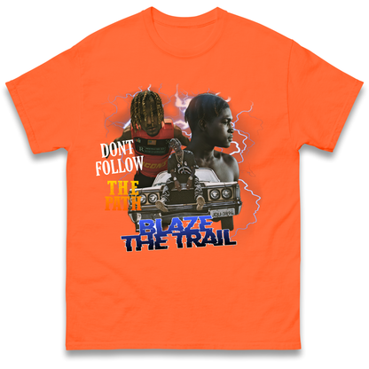 Hip Hop Blaze The Trail T Shirt