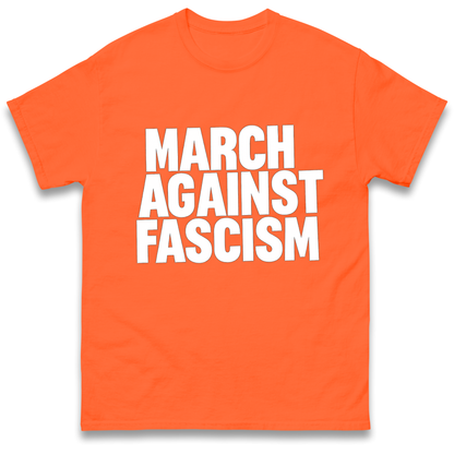 March Against Fascism T Shirt